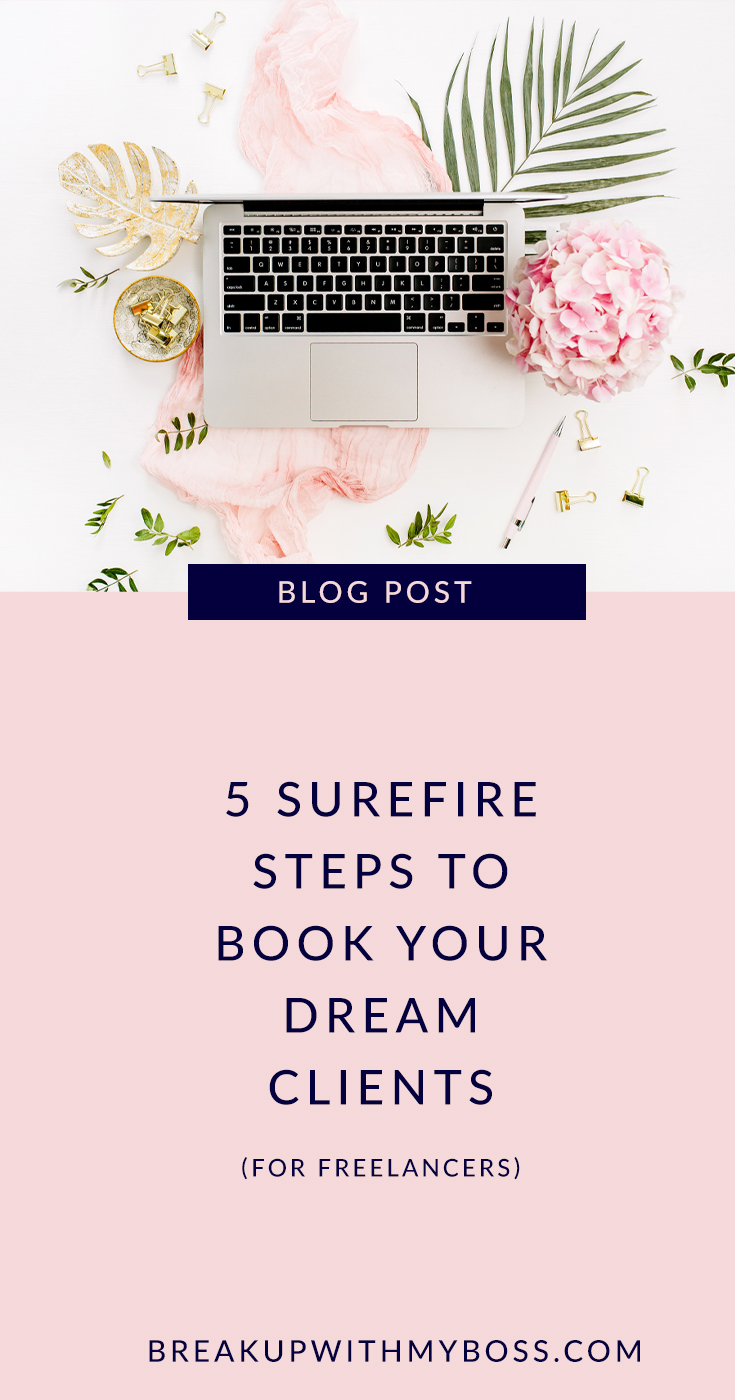 5 surefire steps to book your dream clients for freelancers